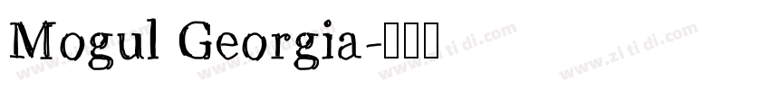 Mogul Georgia字体转换